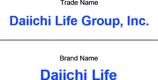 Trade Name Daiichi Life Group, Inc. Brand Name Daiichi Life